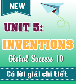UNIT 5 . INVENTIONS - GLOBAL SUCCESS 10 (2027)